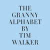 The Granny Alphabet by Tim Walker