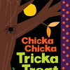 Chicka Chicka Tricka Treat by Julien Chung: Hardcover; 40 pages / English
