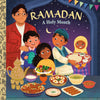 Ramadan: A Holy Month - My Little Golden Book