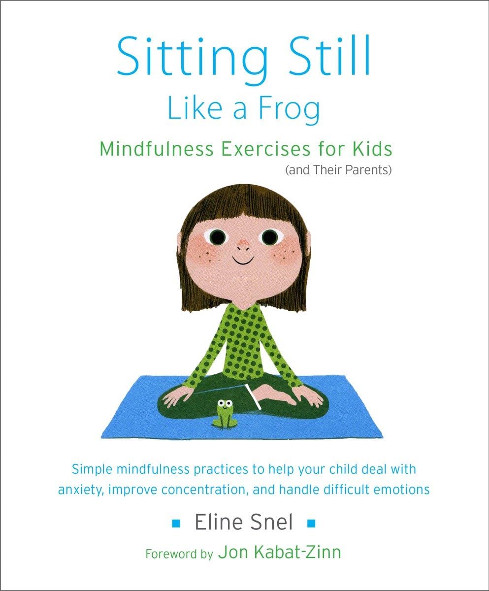 Sitting Still Like a Frog - Mindfulness Exercises for Kids
